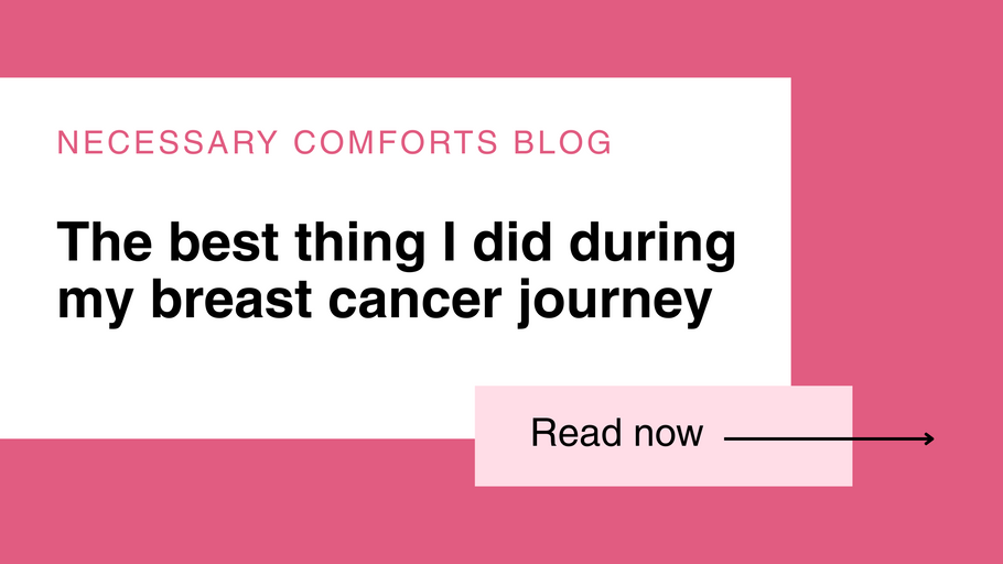 The Best Thing I Did During My Breast Cancer Journey